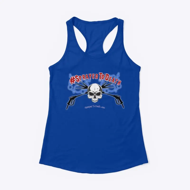 Sprayed To Death Women's Racerback Tank